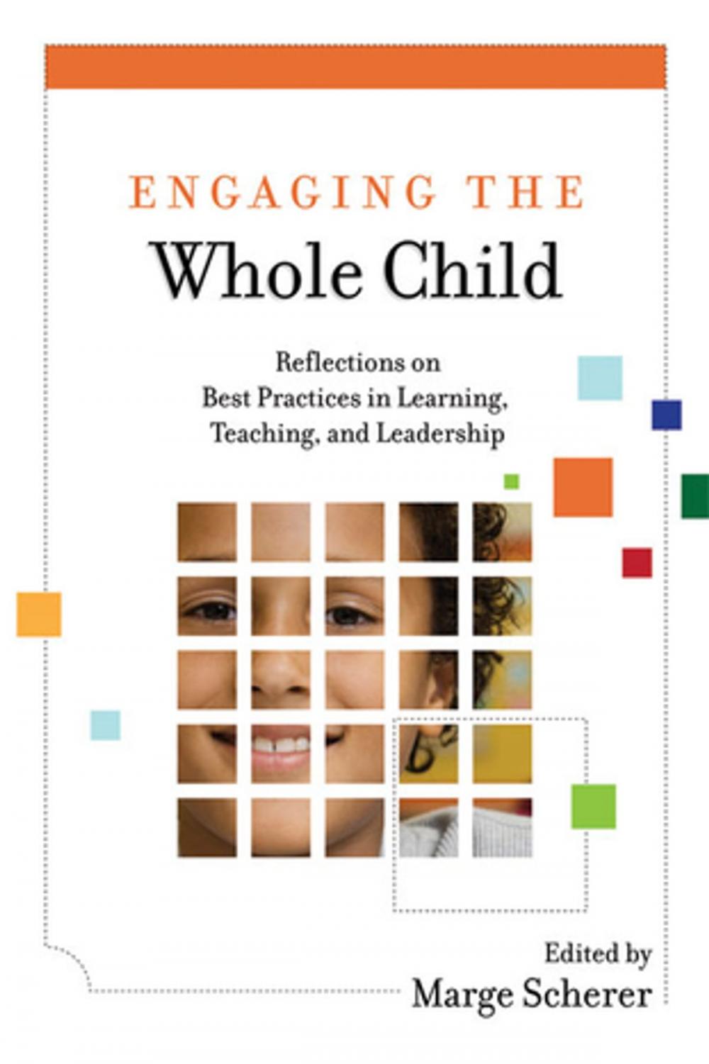 Big bigCover of Engaging the Whole Child: Reflections on Best Practices in Learning, Teaching, and Leadership