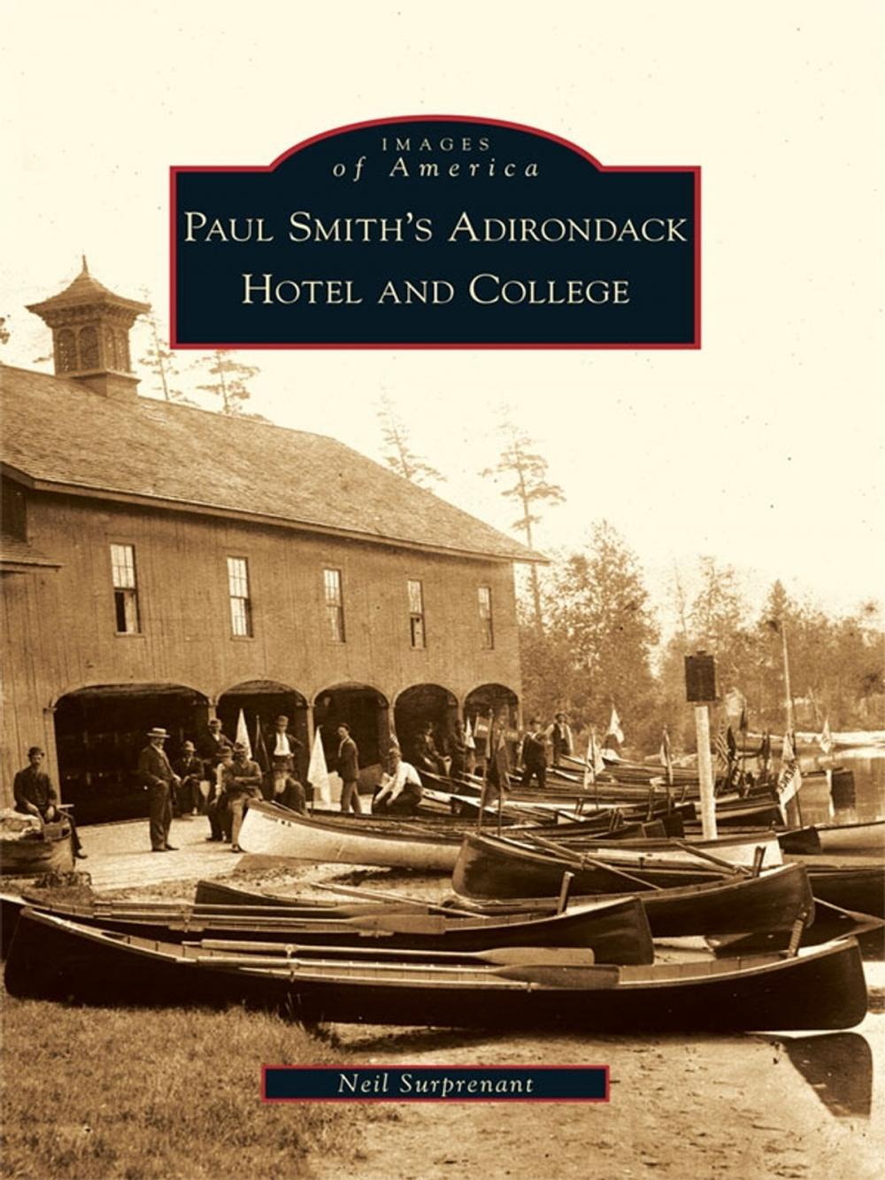 Big bigCover of Paul Smith's Adirondack Hotel and College