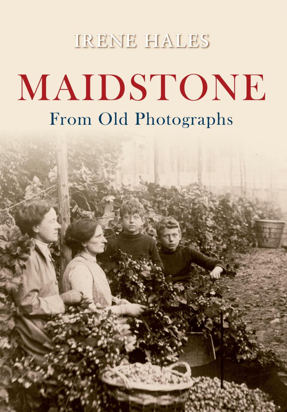 Big bigCover of Maidstone From Old Photographs