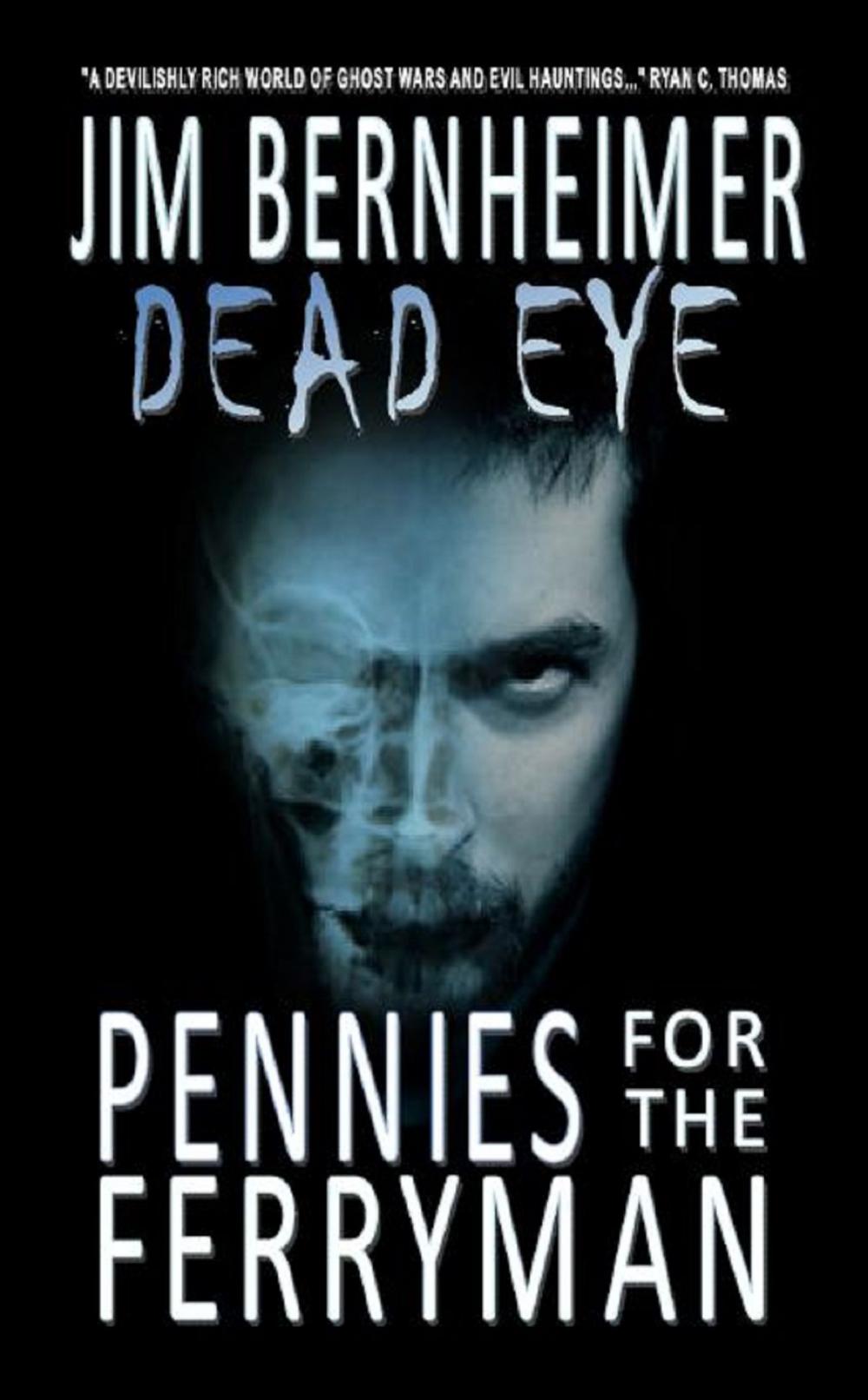 Big bigCover of Dead Eye: Pennies for the Ferryman