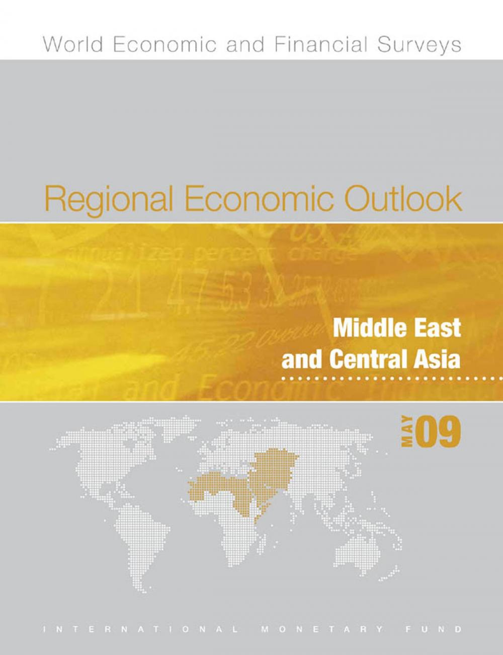 Big bigCover of Regional Economic Outlook: Middle East and Central Asia, May 2009