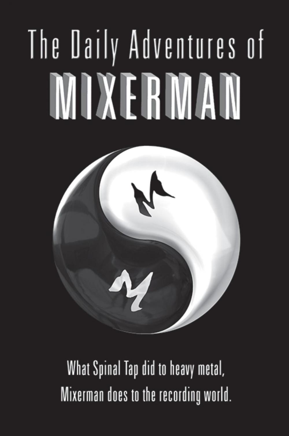 Big bigCover of The Daily Adventures of Mixerman