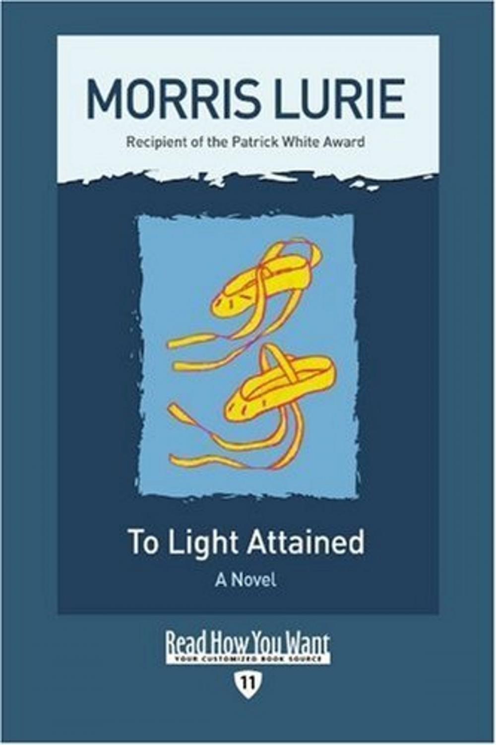 Big bigCover of To Light Attained : A Novel