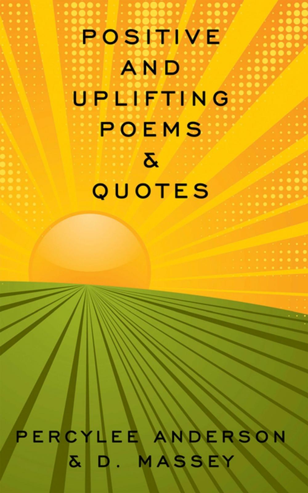 Big bigCover of Positive and Uplifting Poems & Quotes