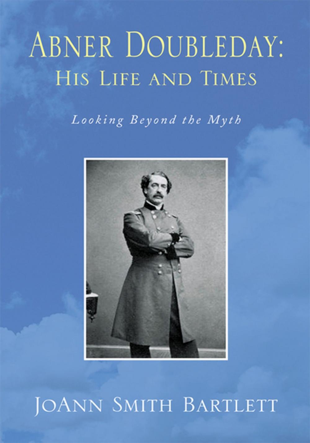 Big bigCover of Abner Doubleday: His Life and Times