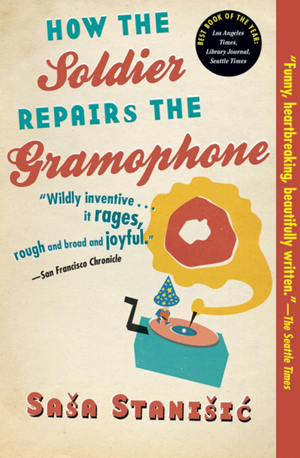 Big bigCover of How the Soldier Repairs the Gramophone