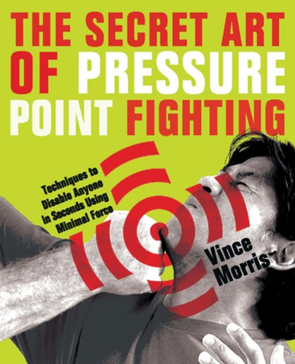 Big bigCover of The Secret Art of Pressure Point Fighting