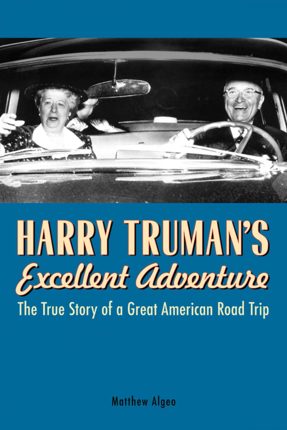 Big bigCover of Harry Truman's Excellent Adventure