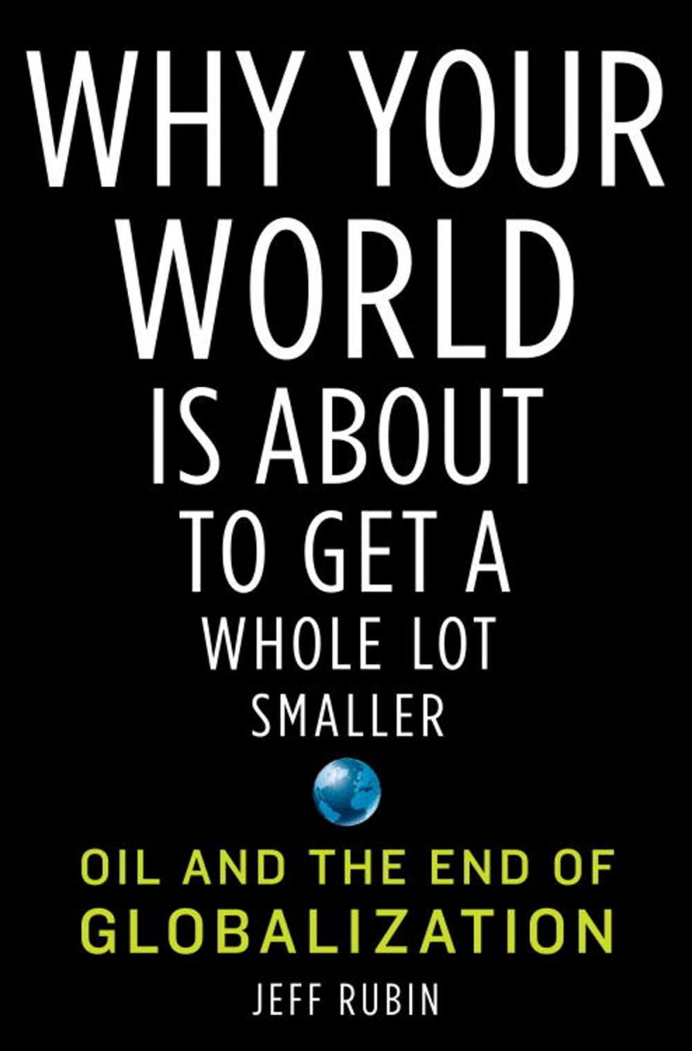 Big bigCover of Why Your World Is About to Get a Whole Lot Smaller