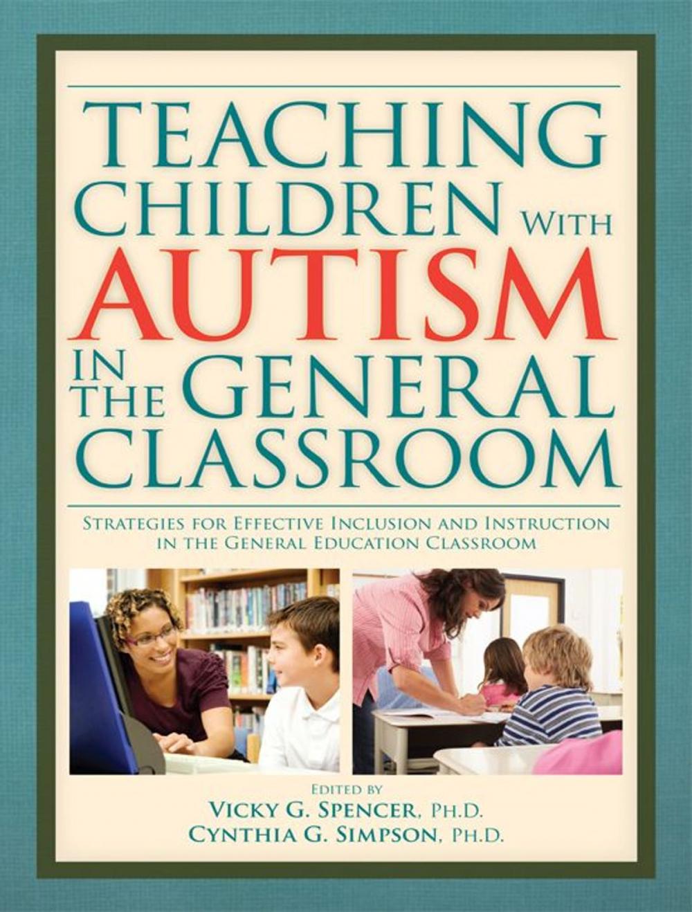 Big bigCover of Teaching Children With Autism In The General Classroom