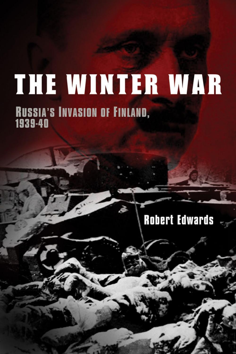 Big bigCover of The Winter War: Russia's Invasion of Finland, 1939-1940