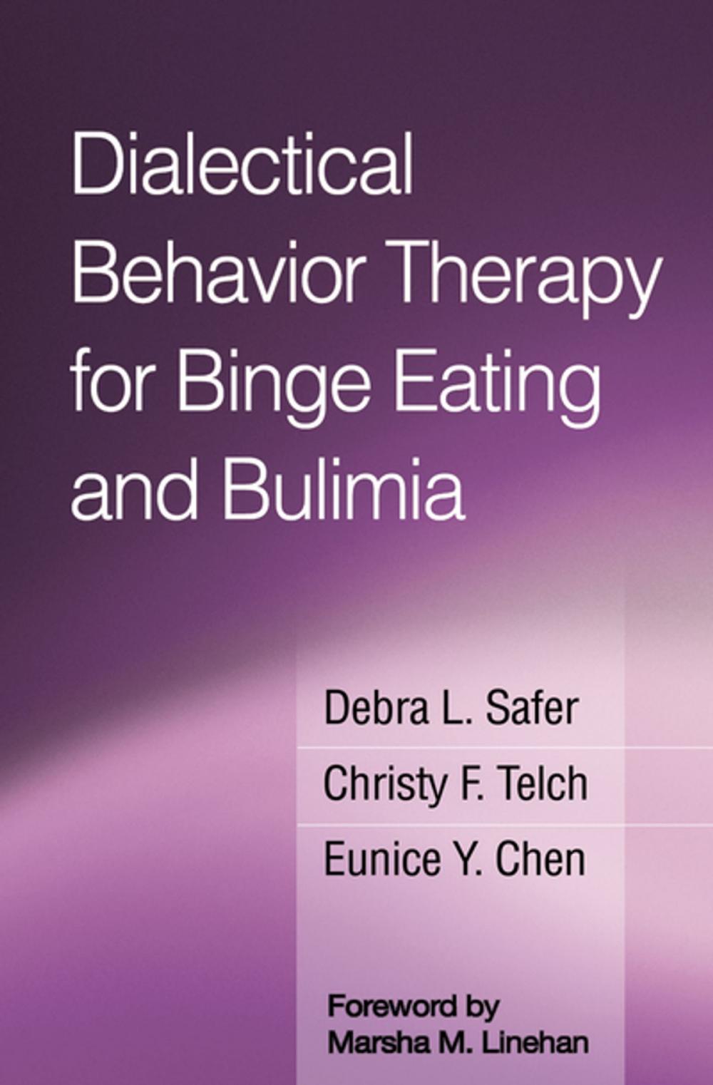 Big bigCover of Dialectical Behavior Therapy for Binge Eating and Bulimia