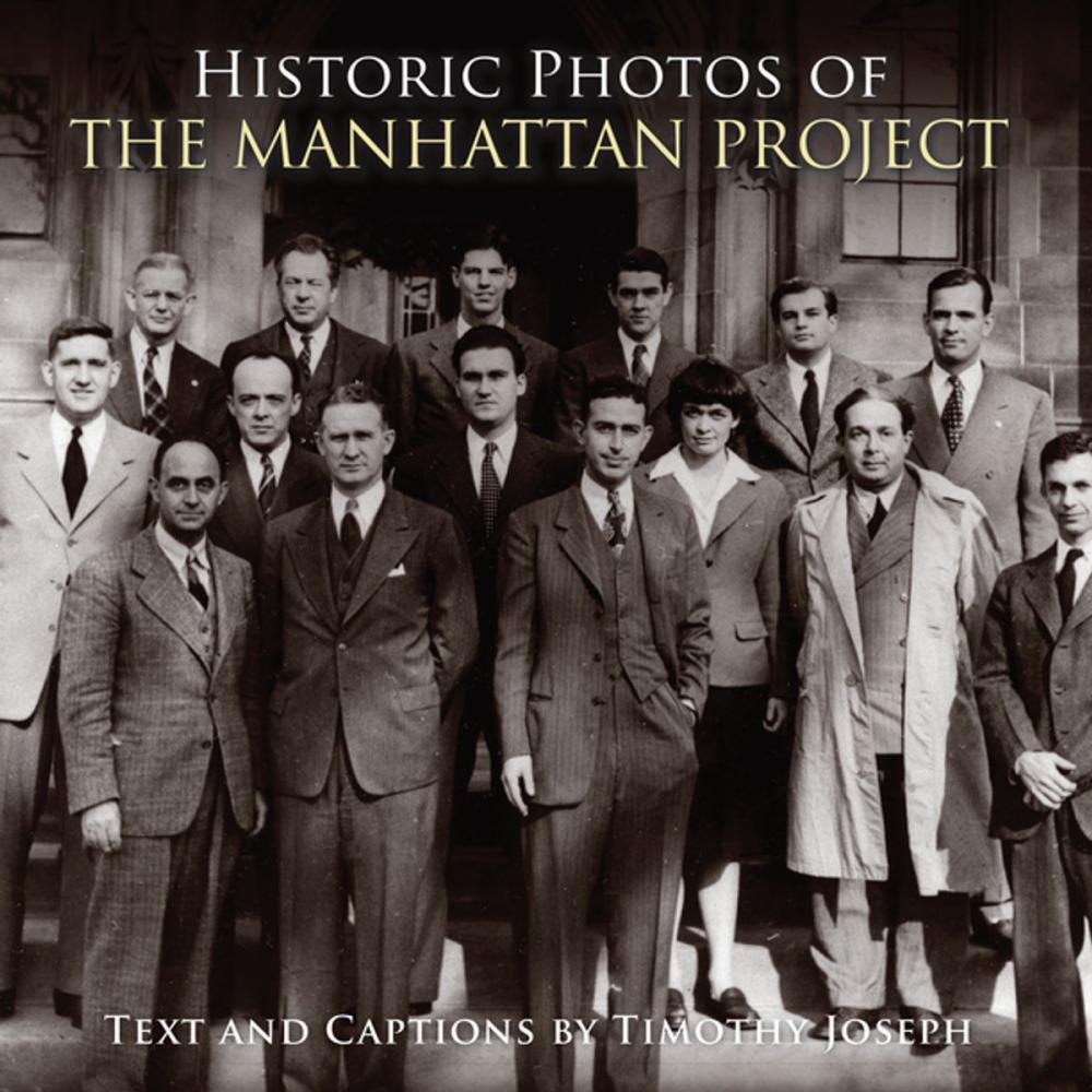 Big bigCover of Historic Photos of the Manhattan Project