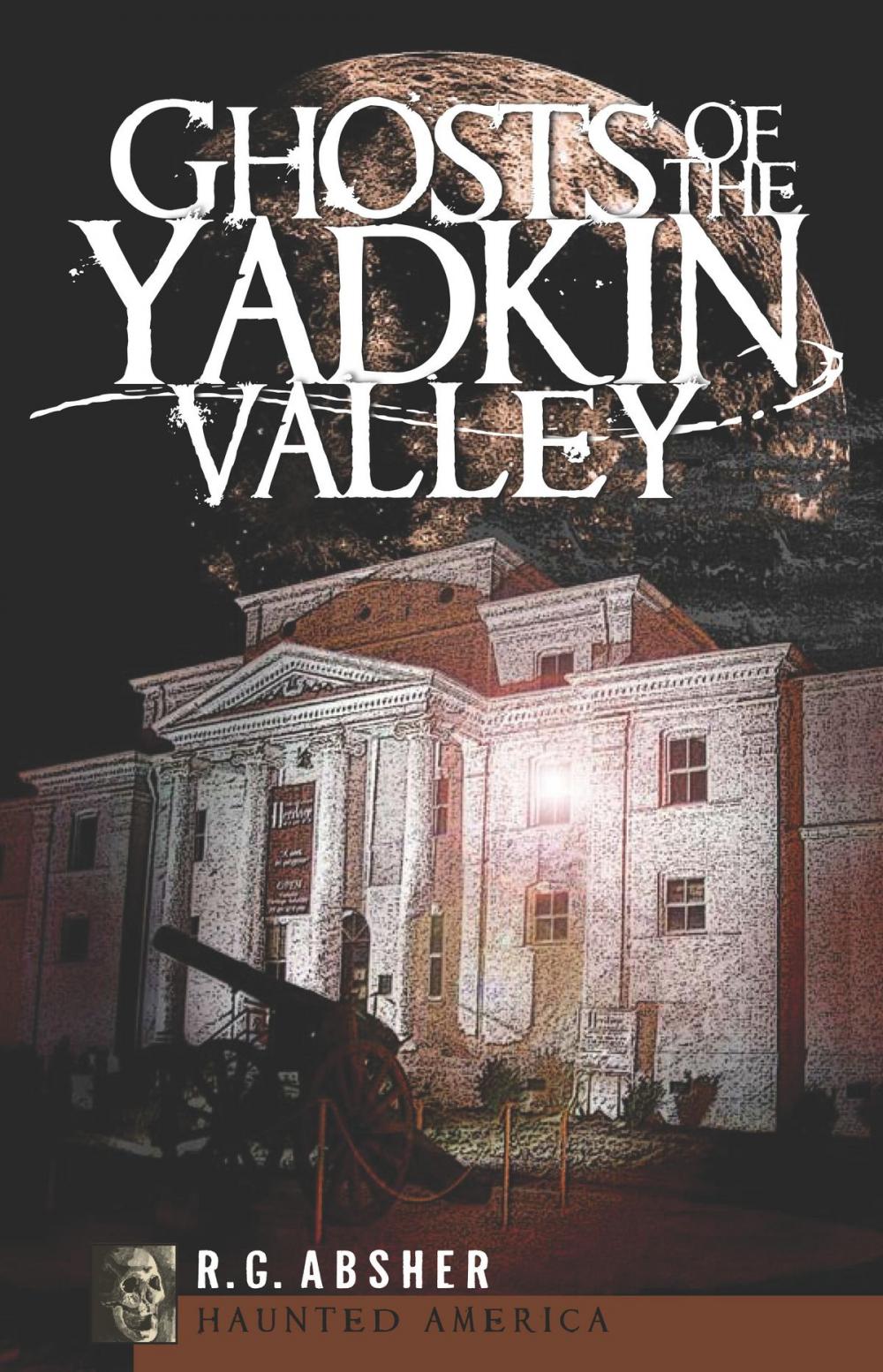 Big bigCover of Ghosts of the Yadkin Valley