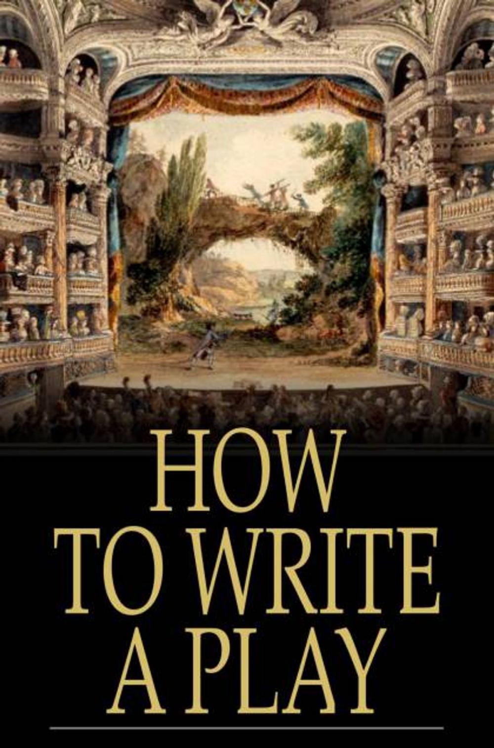 Big bigCover of How to Write a Play