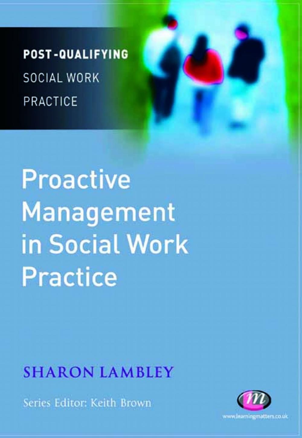 Big bigCover of Proactive Management in Social Work Practice