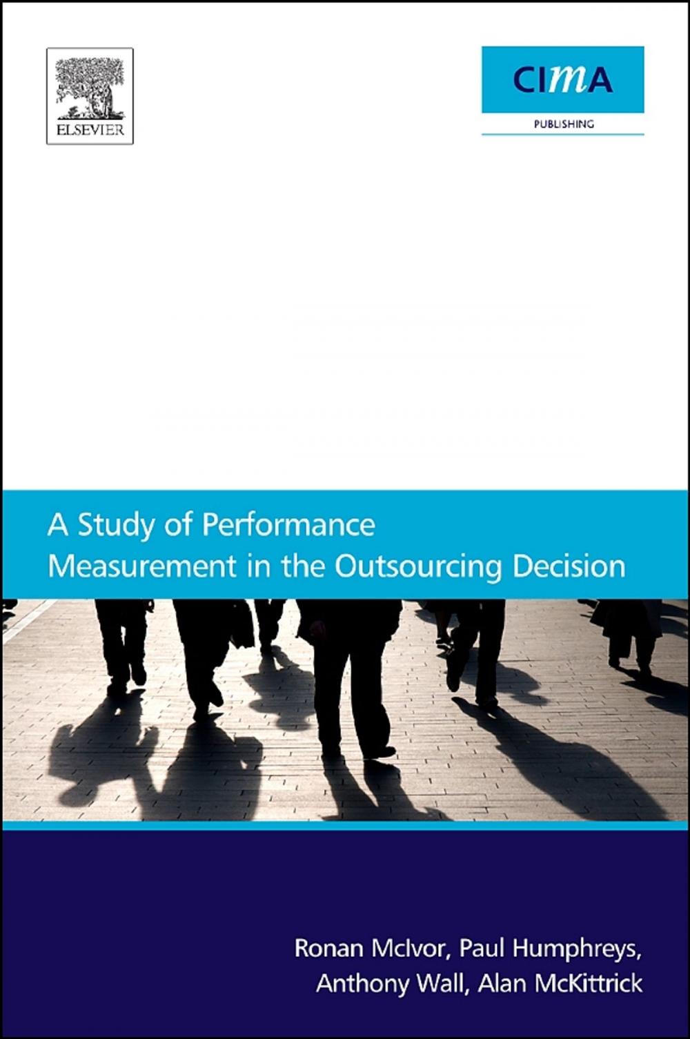 Big bigCover of A Study Of Performance Measurement In The Outsourcing Decision