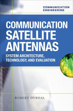 Cover of the book Communication Satellite Antennas: System Architecture, Technology, and Evaluation by Pat Connolly