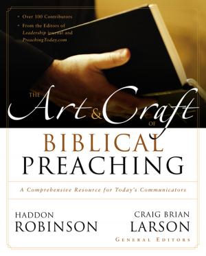 Cover of the book The Art and Craft of Biblical Preaching by Zondervan