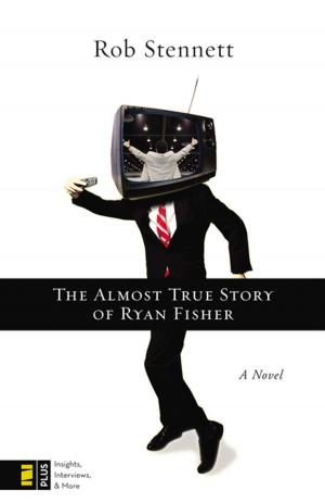 Cover of the book The Almost True Story of Ryan Fisher by James Scott Bell