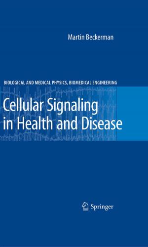 Cover of the book Cellular Signaling in Health and Disease by Boris Goldengorin, Dmitry Krushinsky, Panos M. Pardalos