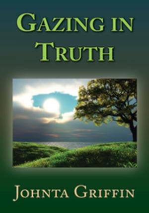 Cover of the book Gazing in Truth by Dr. Regina Atara Wead