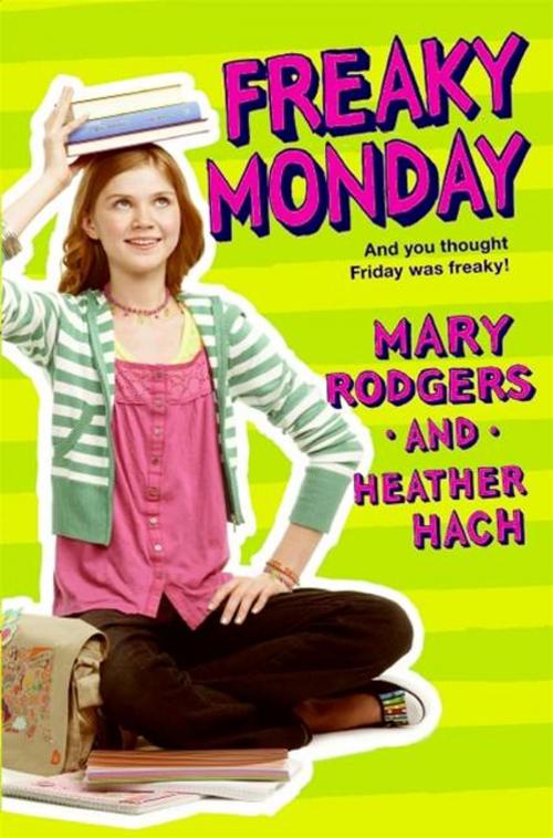 Cover of the book Freaky Monday by Mary Rodgers, Heather Hach, HarperCollins