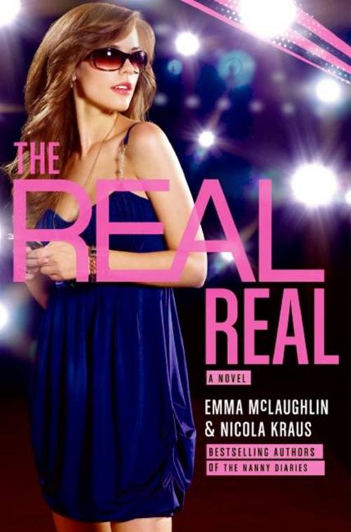 Cover of the book The Real Real by Emma McLaughlin, Nicola Kraus, HarperCollins