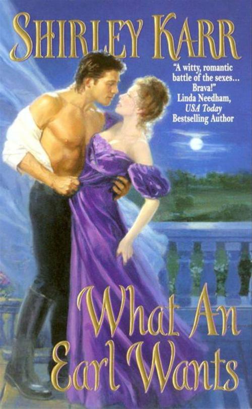 Cover of the book What an Earl Wants by Shirley Karr, HarperCollins e-books