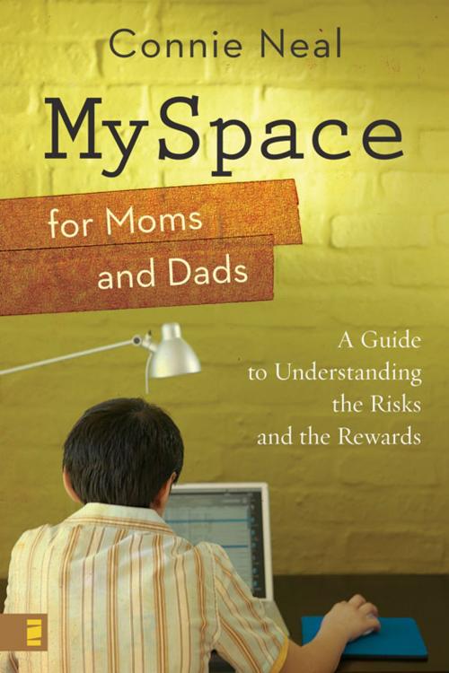 Cover of the book MySpace for Moms and Dads by Connie Neal, Zondervan