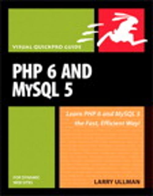 Cover of the book PHP 6 and MySQL 5 for Dynamic Web Sites by Larry Ullman, Pearson Education