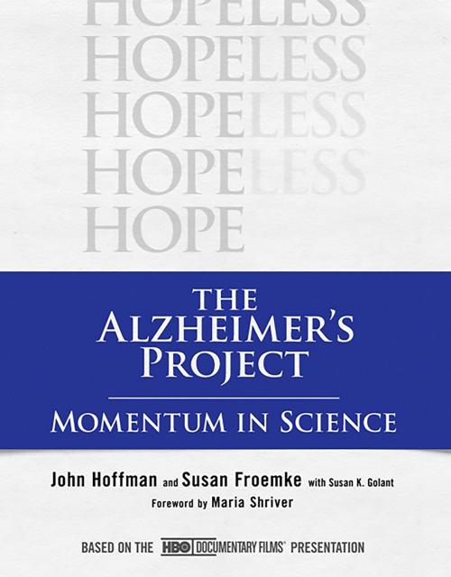 Cover of the book The Alzheimer's Project by John Hoffman, Susan Froemke, PublicAffairs