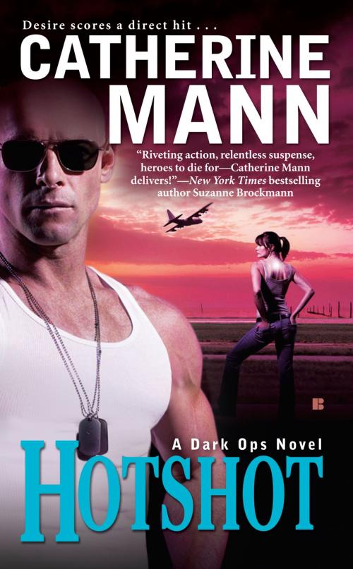 Cover of the book Hotshot by Catherine Mann, Penguin Publishing Group