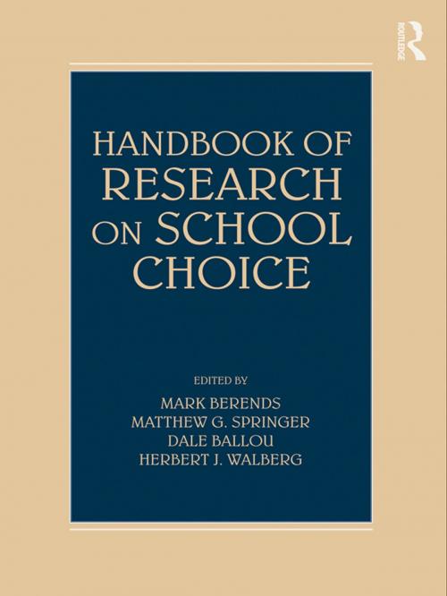 Cover of the book Handbook of Research on School Choice by , Taylor and Francis