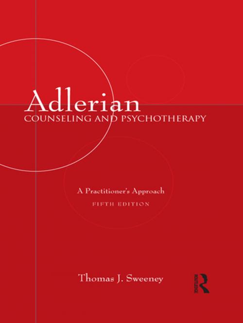 Cover of the book Adlerian Counseling and Psychotherapy by Thomas J. Sweeney, Taylor and Francis