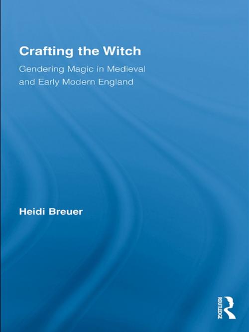 Cover of the book Crafting the Witch by Heidi Breuer, Taylor and Francis