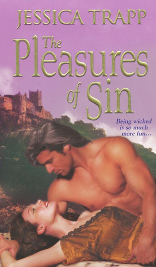 Cover of the book The Pleasures of Sin by Jessica Trapp, Zebra Books