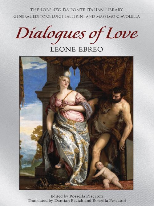 Cover of the book Dialogues of Love by Leone Ebreo, Rosella Pescatori, University of Toronto Press, Scholarly Publishing Division