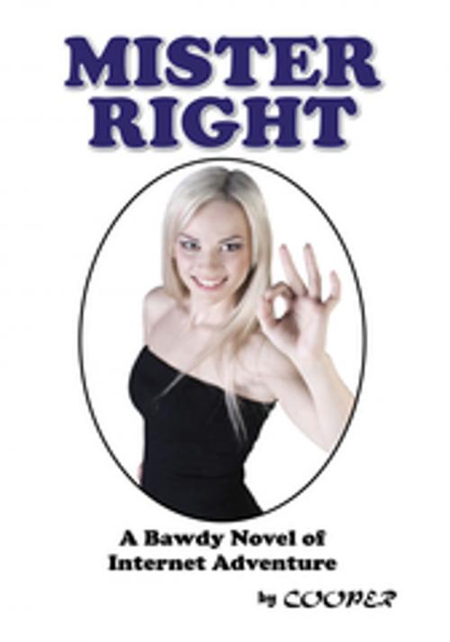 Cover of the book Mister Right by Cooper, Xlibris US