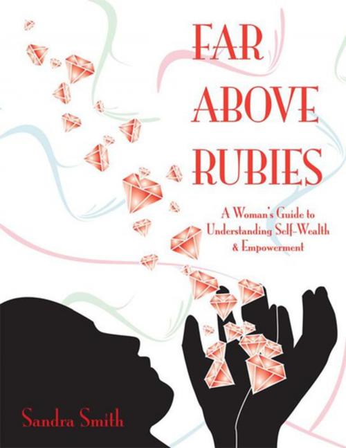 Cover of the book Far Above Rubies by Sandra Smith, Xlibris US