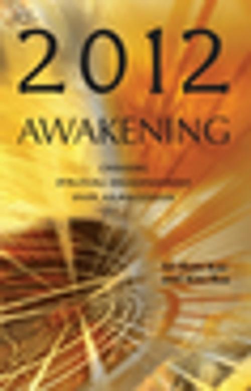 Cover of the book 2012 Awakening by Sri Ram Kaa, Kira Raa, Ulysses Press