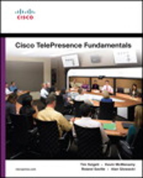 Cover of the book Cisco TelePresence Fundamentals by Roland Saville, Alan Glowacki, Tim Szigeti, Kevin McMenamy, Pearson Education