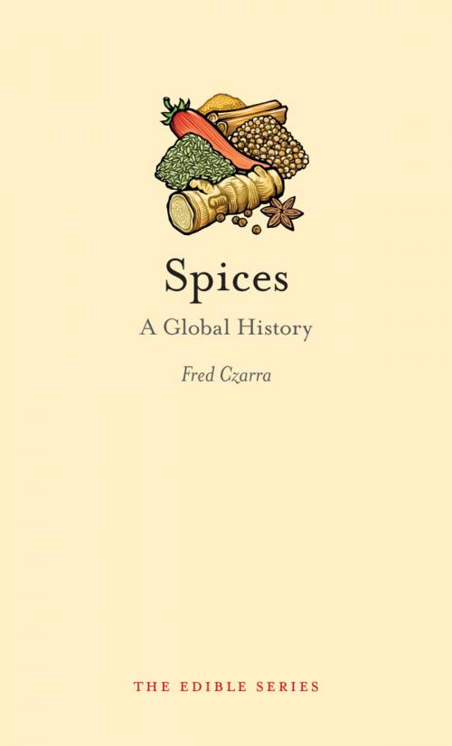 Cover of the book Spices by Fred Czarra, Reaktion Books