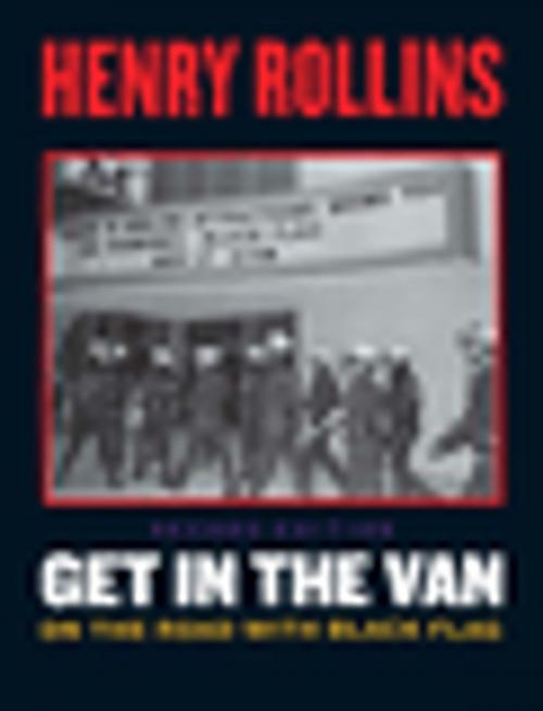 Cover of the book Get in the Van by Henry Rollins, 2.13.61