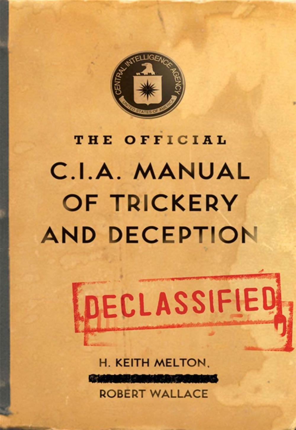 Big bigCover of The Official CIA Manual of Trickery and Deception