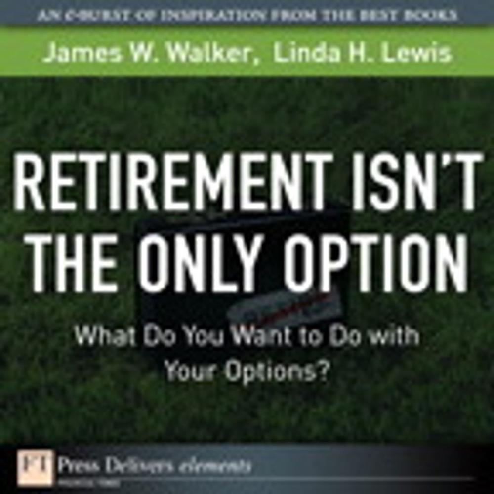 Big bigCover of Retirement Isn't the Only Option