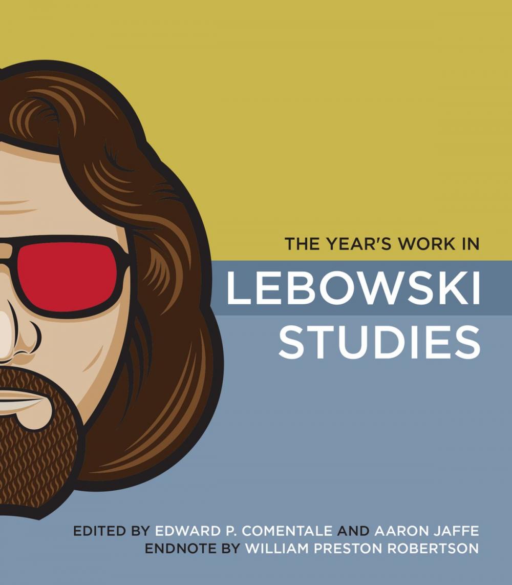 Big bigCover of The Year's Work in Lebowski Studies