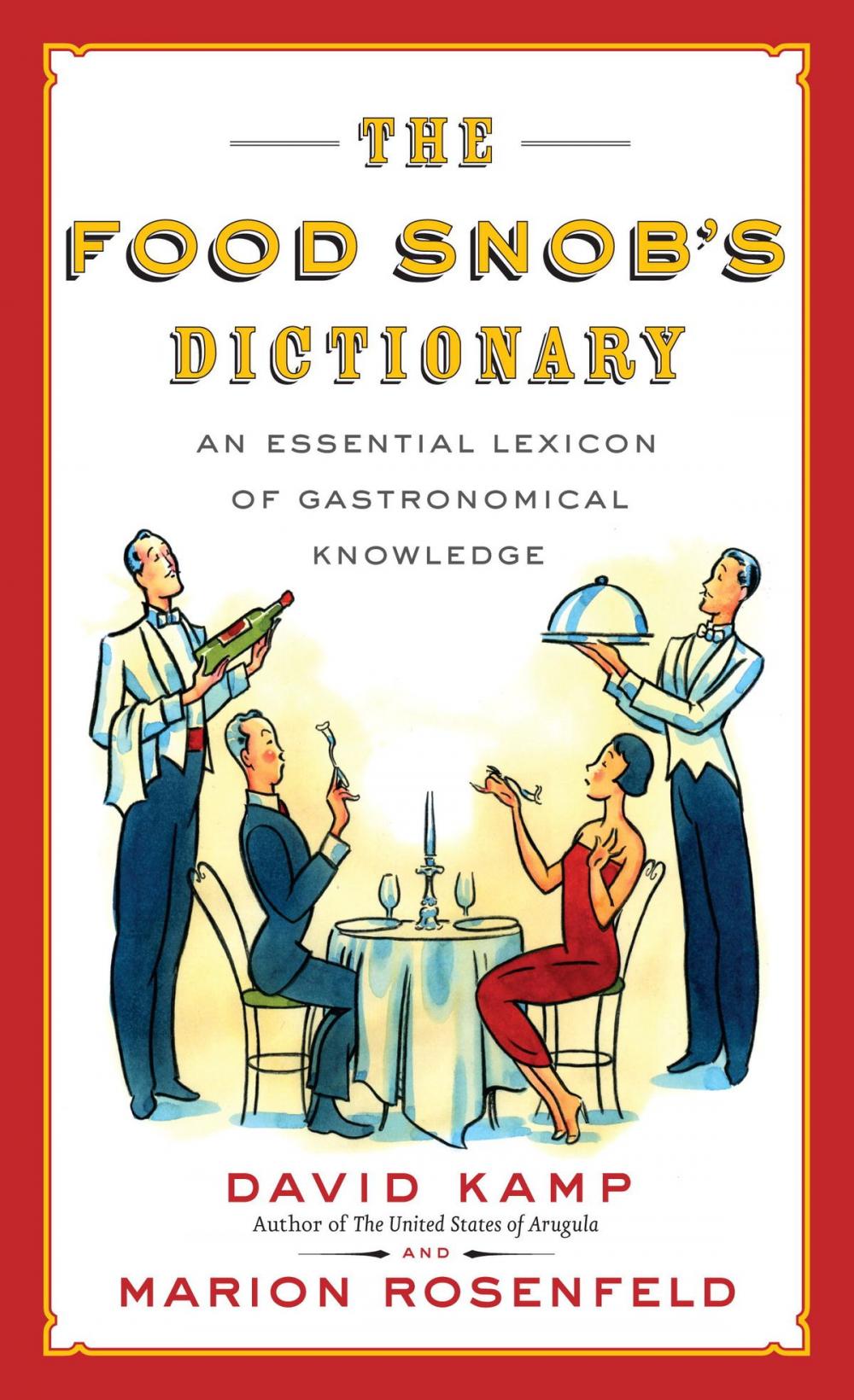 Big bigCover of The Food Snob's Dictionary