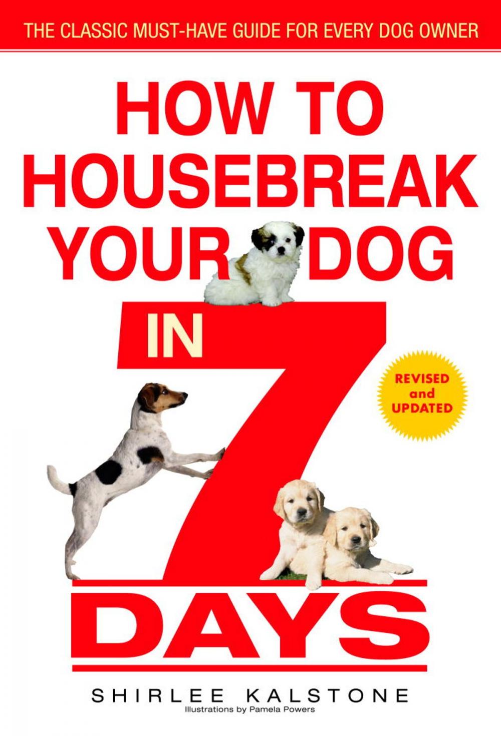 Big bigCover of How to Housebreak Your Dog in 7 Days (Revised)