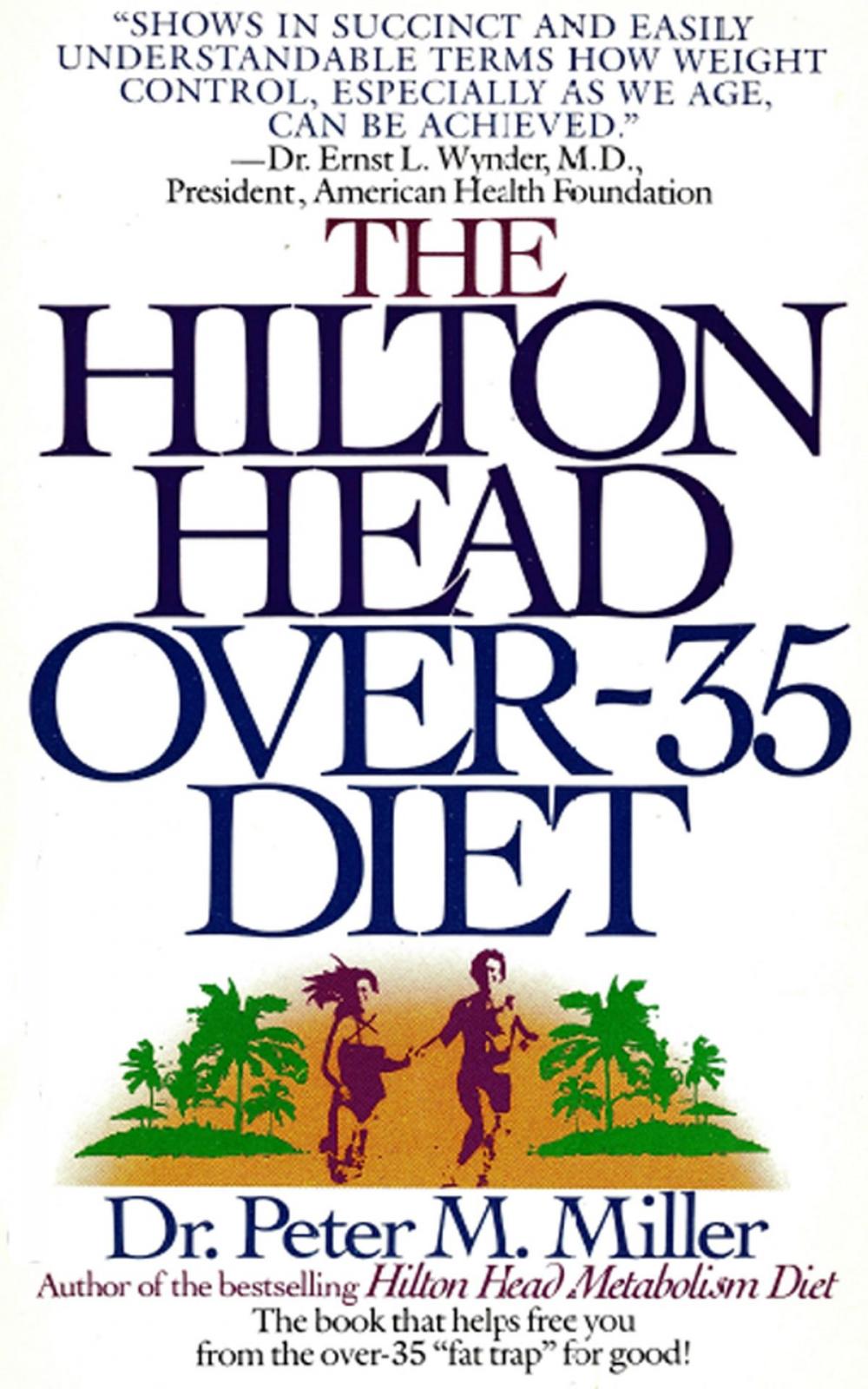 Big bigCover of The Hilton Head Over-35 Diet